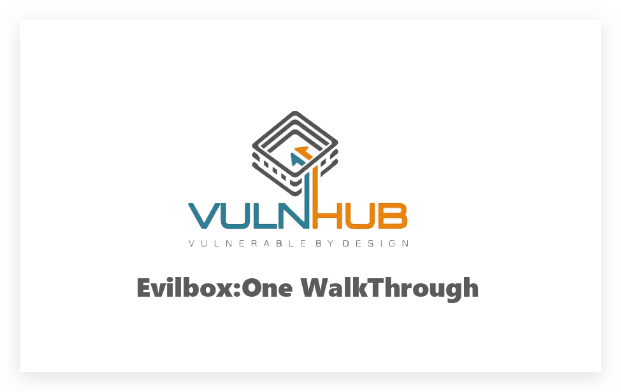 EvilBox Vulnhub 攻略：EvilBox One靶机